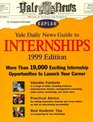 YALE DAILY NEWS GUIDE TO INTERNSHIPS 1999