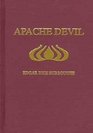 Apache Devil The Pony Soldiers Killed His Family