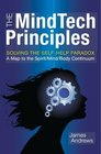The MindTech Principles Solving the SelfHelp Paradox