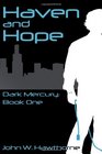 Haven and Hope Dark Mercury Volume 1