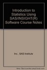 Introduction to Statistics Using SAS/INSIGHT  Software Course Notes
