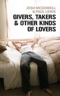 Givers Takers and Other Kinds of Lovers