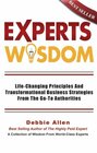 Expert's Wisdom Life Changing Principles and Transformational Business Strategies from the GoTo Authorities