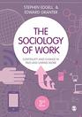 The Sociology of Work Continuity and Change in Paid and Unpaid Work