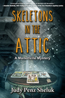 Skeletons in the Attic (A Marketville Mystery) (Volume 1)