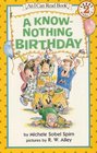 A KnowNothing Birthday