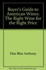 Buyer's guide to American wines The right wine for the right price