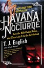 Havana Nocturne How the Mob Owned Cubaand Then Lost It to the Revolution
