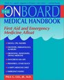 The Onboard Medical Guide First Aid and Emergency Medicine Afloat