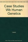 Case Workbook in Human Genetics