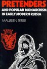Pretenders and Popular Monarchism in Early Modern Russia  The False Tsars of the Time and Troubles
