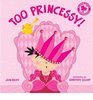 Too Princessy