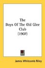 The Boys Of The Old Glee Club