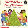 We Wish You a Merry Christmas and Other Christmas Songs