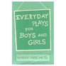 Everyday Plays for Boys and Girls