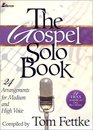 The Gospel Solo Book: 24 Arrangements for Medium and High Voice (Lillenas Publications)