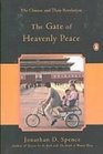 The Gate of Heavenly Peace The Chinese and Their Revolution 18951980