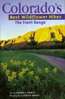 Colorado's Best Wildflower Hikes Vol 1 The Front Range