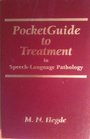 Pocketguide to Treatment in SpeechLanguage Pathology