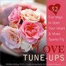 Love TuneUps 52 Fun Ways to Open Your Heart and Make Sparks Fly