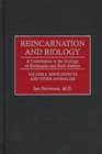 Reincarnation and Biology : A Contribution to the Etiology of Birthmarks and Birth Defects Volume 2: Birth Defects and Other Anomalies