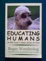Educating Humans on Life From a Dog's Point of View