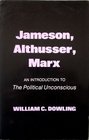 Jameson Althusser Marx An Introduction to the Political Unconscious