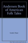 Andersen Book of American Folk Tales