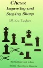 Chess Improving and Staying Sharp The Methods Used in Ken Smith's Chess Digest Magazine