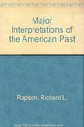 Major Interpretations of the American Past