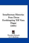Israeliternas Historia Fran Deras Forskingring Till Vara Dagar