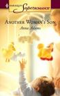 Another Woman's Son (Harlequin Superromance, No 1294)