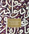 The Splendor of Islamic Calligraphy