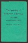 The nobility of the election of Bayeux  1463  1666 Continuity through change