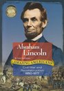 Abraham Lincoln Civil War and Reconstruction 18501877