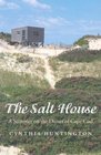 The Salt House A Summer on the Dunes of Cape Cod