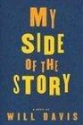 My Side of the Story A Novel