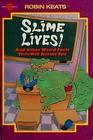 Slime Lives And Other Weird Facts That Will Amaze You