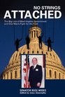No Strings Attached: The Big Lies of West Virginia Government and One Man's Fight for the Truth