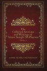 The Collected Sermons and Writings of Aimee Semple McPherson Volume 3