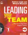 Leading Your Team Second Edition How to Involve and Inspire Teams