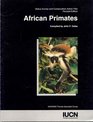 African Primates Status Survey and Conservation Action Plan