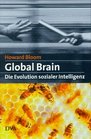 Global Brain Die Evolution sozialer Intelligenz