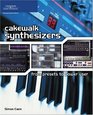 Cakewalk Synthesizers From Presets to Power User