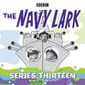 The Navy Lark Collected Series 13 13 Episodes of the Classic BBC Radio Sitcom