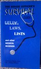 The house officer's survival guide Rules laws lists and other medical musings