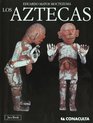 Los Aztecas Las civilizaciones mesoamericanas