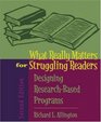 What Really Matters for Struggling Readers Designing ResearchBased Programs