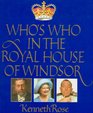 Who's Who in the Royal House of Windsor