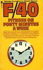 F40 Fitness on Forty Minutes a Week